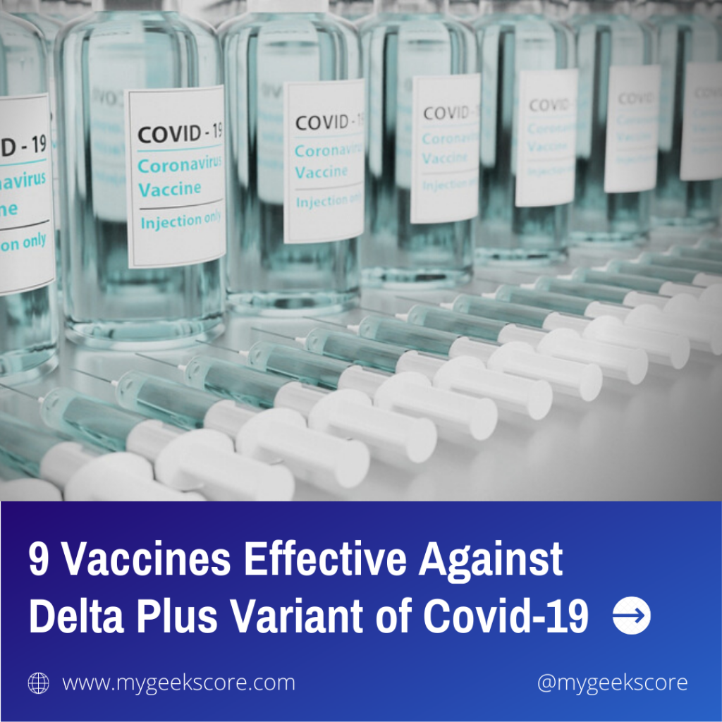 9 Vaccines Effective Against Delta Plus Variant of Covid-19 - My Geek Score