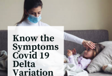 Know the Symptoms Covid 19 Delta Variation in Kids - My Geek Score