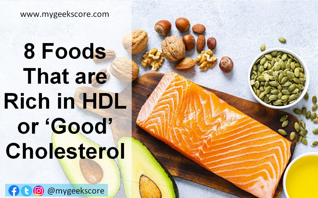 8 Foods That are Rich in HDL or ‘Good’ Cholesterol - My Geek Score