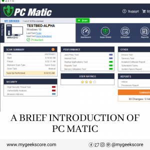 A brief introduction of PC Matic - My Geek Score