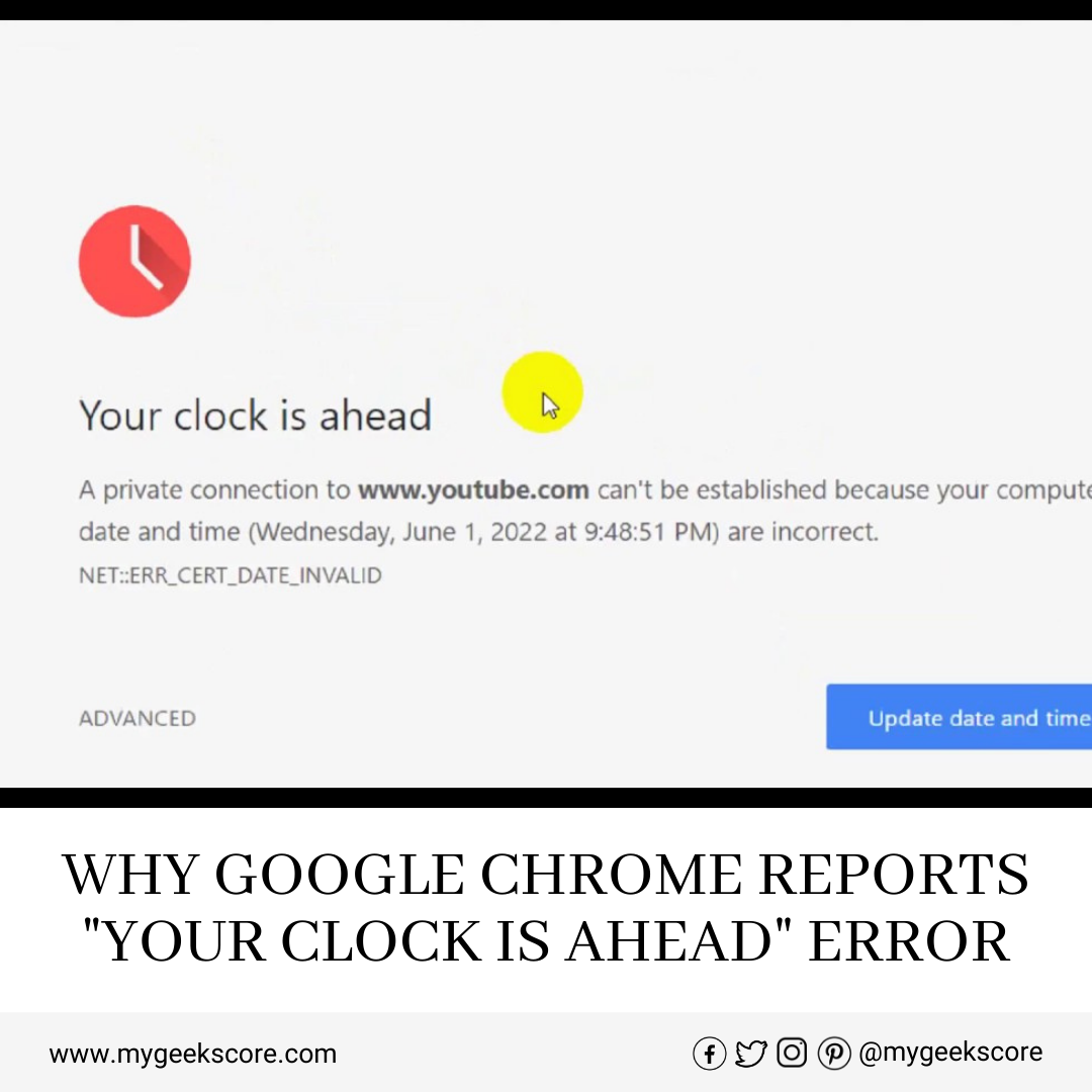 Why Google Chrome Reports Your Clock Is Ahead Error