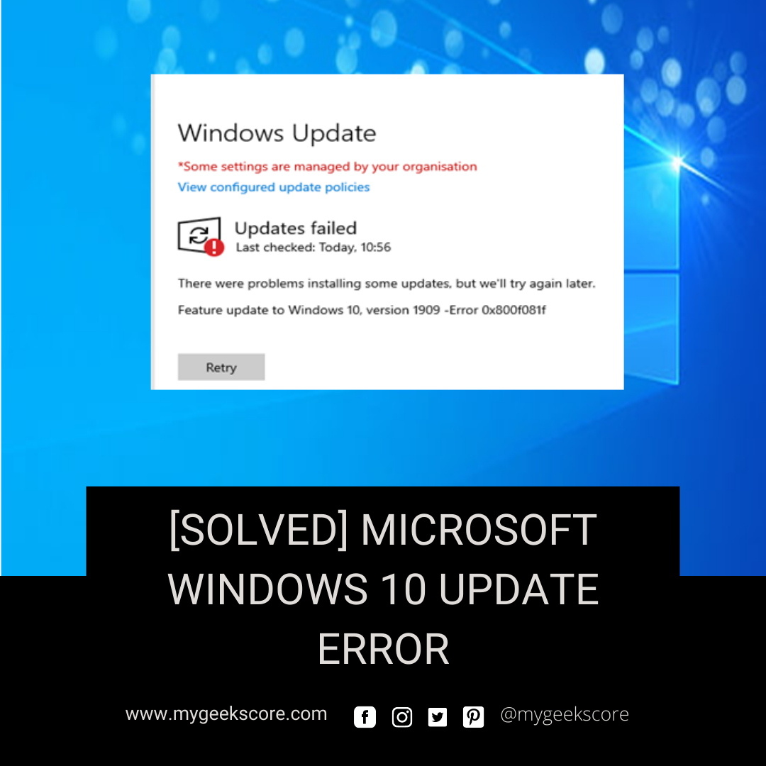 [Solved] Microsoft Windows 10 Update Error