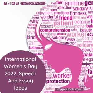 International Women's Day 2022 Speech And Essay Ideas - My Geek Score