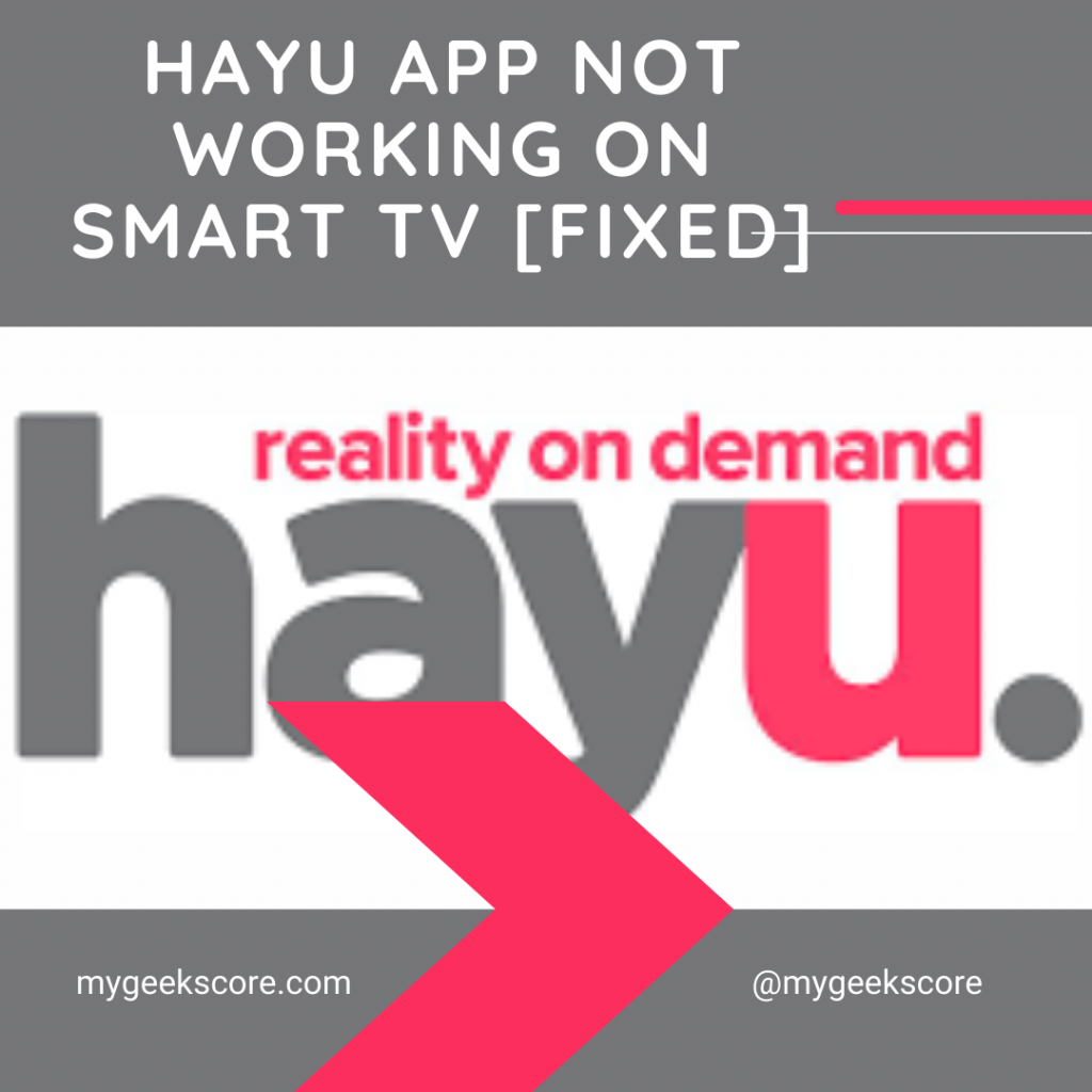Hayu App Not Working On Smart TV [Fixed] - My Geek Score