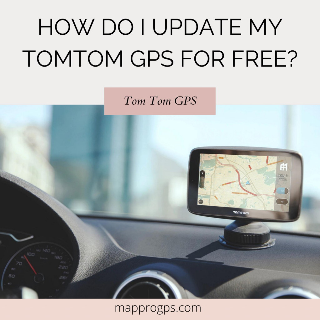 How Do I Update My TomTom GPS for Free