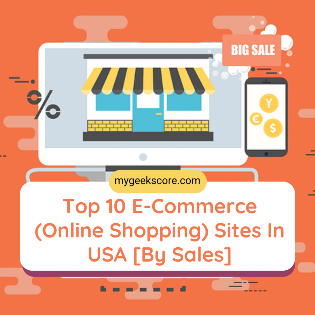 Top 10 E-Commerce (Online Shopping) Sites In USA [By Sales]