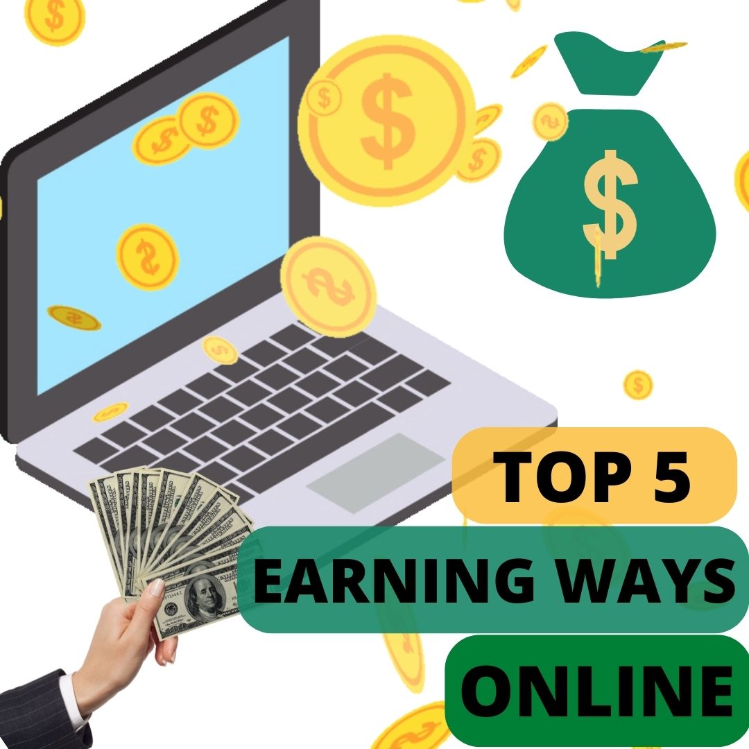 What Are The Top 5 Earning Ways Online - My Geek Score