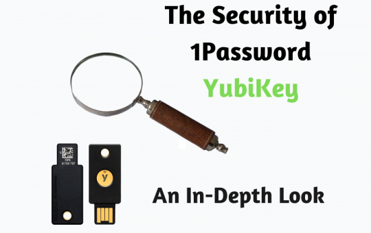 The Security of 1Password YubiKey