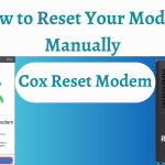 Cox Modem: How to Reset Your Modem Manually