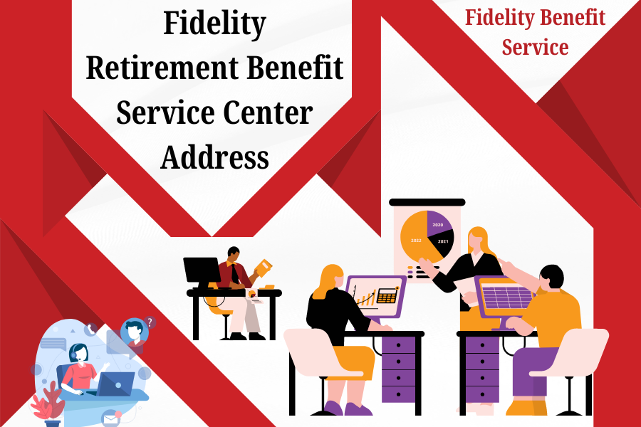 fidelity-retirement-benefit-service-center-address