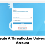 How Do I Create A Threatlocker University Account?