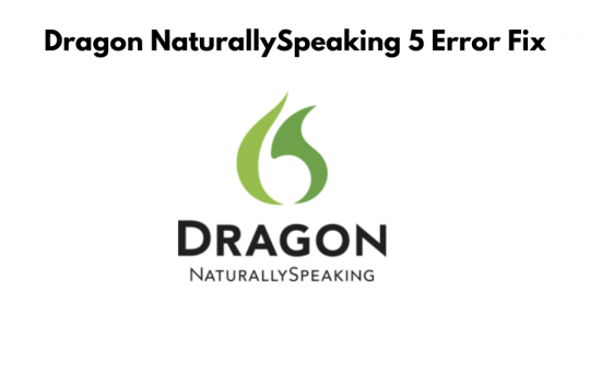 Dragon NaturallySpeaking 5 Error Fix